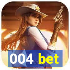 004 bet